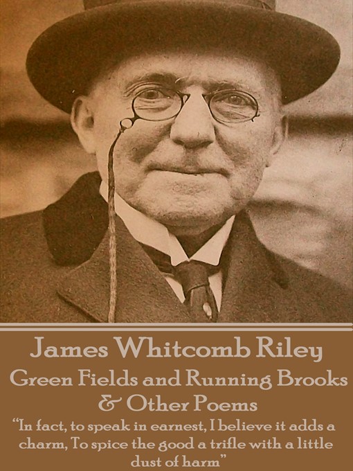 Title details for Green Fields and Running Brooks & Other Poems by James Whitcomb Riley - Available